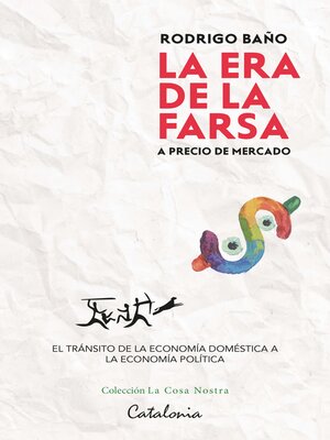 cover image of La era de la farsa... a precio de mercado